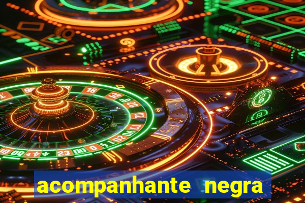 acompanhante negra porto alegre